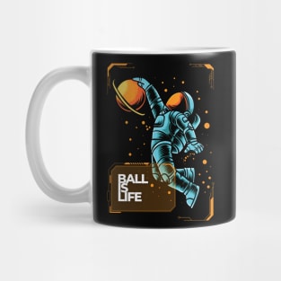 Astronaut Ball is Life Mug